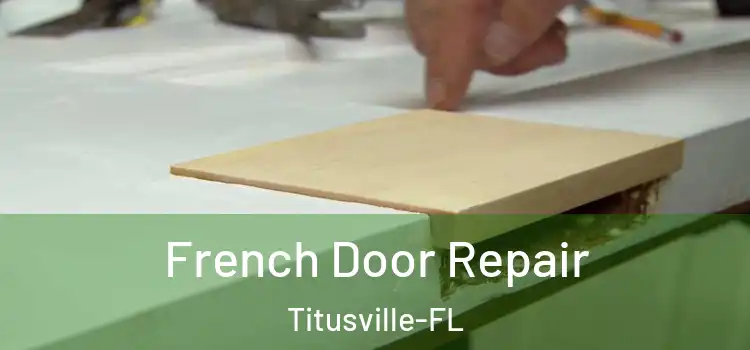  French Door Repair Titusville-FL