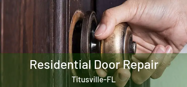  Residential Door Repair Titusville-FL