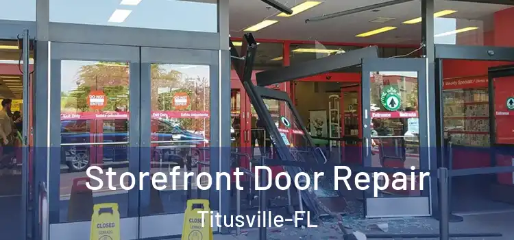  Storefront Door Repair Titusville-FL